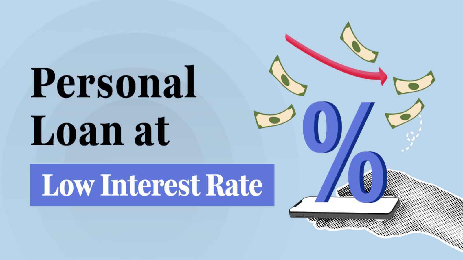 Explore the Basics of Low-Rate Personal Loans: Insights, Advice, and Expert Suggestions